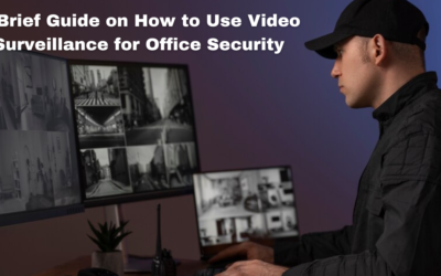 A Brief Guide on How to Use Video Surveillance for Office Security