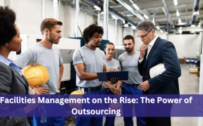 Facilities Management on the Rise: The Power of Outsourcing