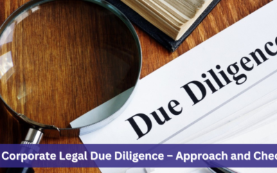 The Corporate Legal Due Diligence – Approach and Checklist
