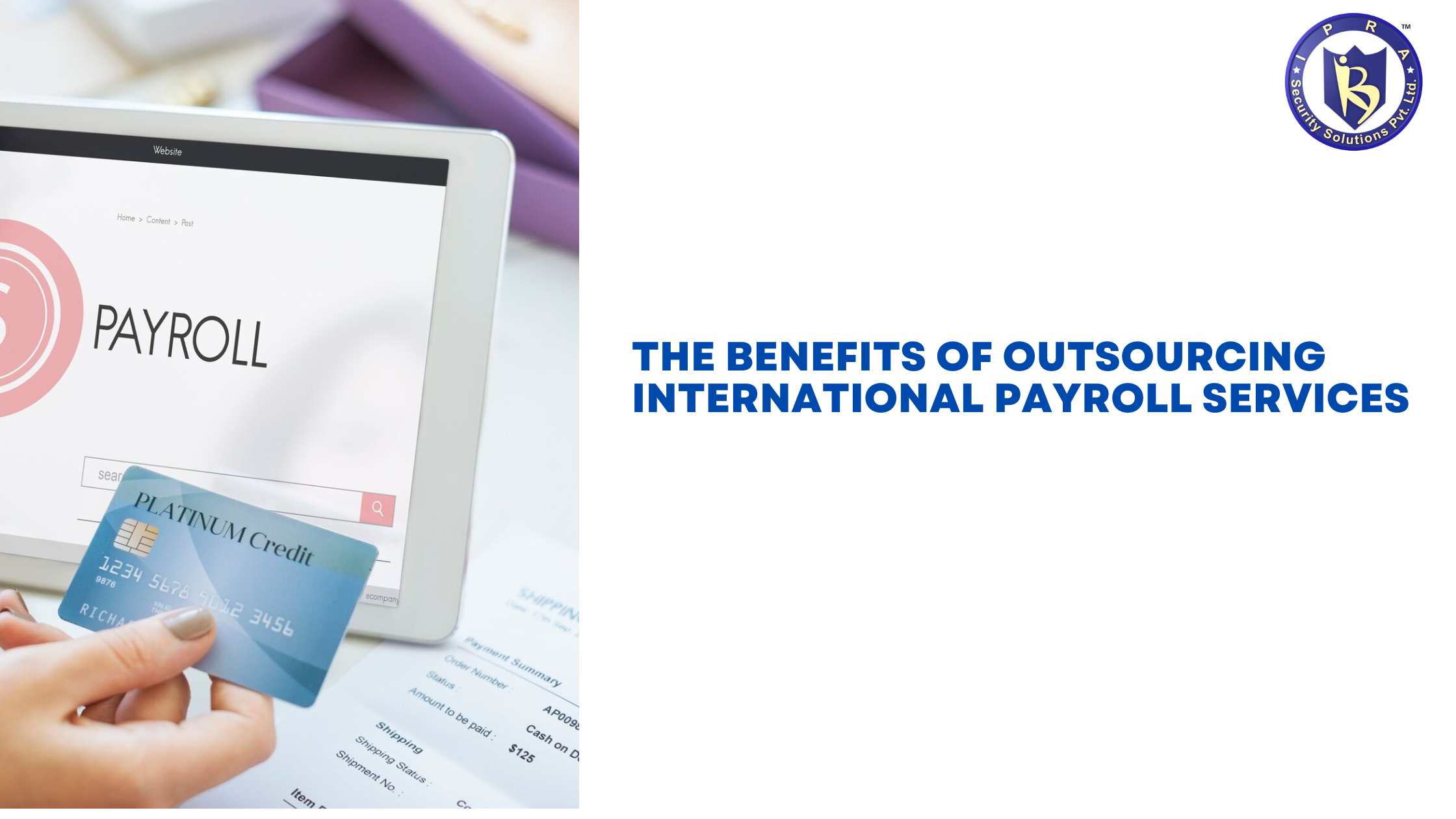 The Benefits of Outsourcing International Payroll Services<br />
