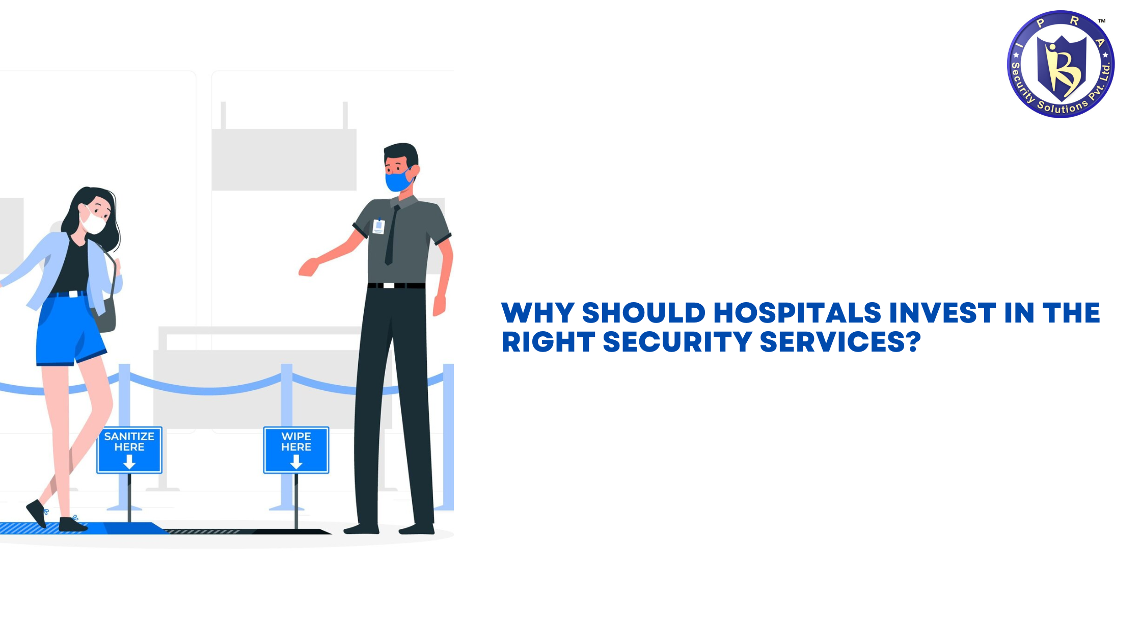 Why Should Hospitals Invest in the Right Security Services?