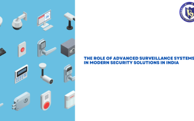 The Role of Advanced Surveillance Systems in Modern Security Solutions in India