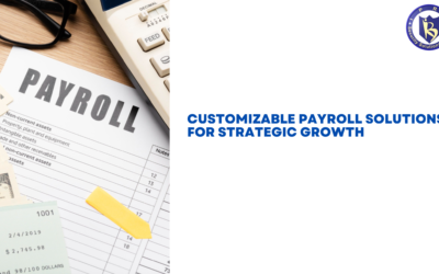 Customizable Payroll Solutions for Strategic Growth